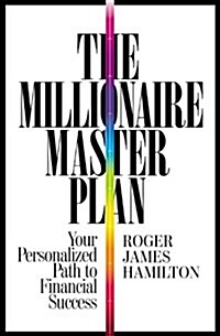 The Millionaire Master Plan: Your Personalized Path to Financial Success (Hardcover)