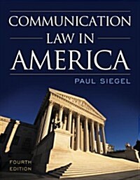 Communication Law in America (Paperback, 4)