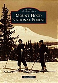 Mount Hood National Forest (Paperback)