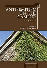 Anti-Semitism on the Campus: Past and Present (Paperback)