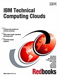 IBM Technical Computing Clouds (Paperback)