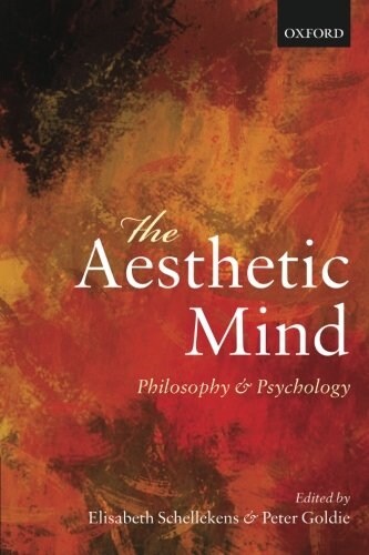 The Aesthetic Mind : Philosophy and Psychology (Paperback)