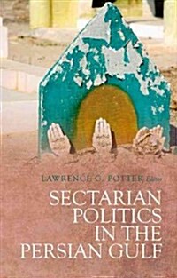 Sectarian Politics in the Persian Gulf (Paperback)