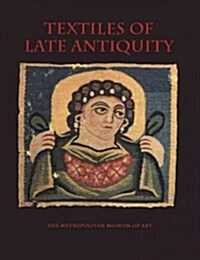 Textiles of Late Antiquity (Paperback)