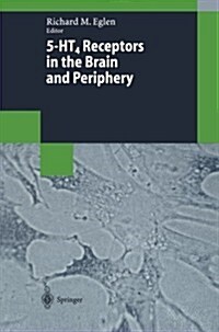 5-Ht4 Receptors in the Brain and Periphery (Paperback, Softcover Repri)