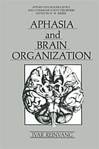 Aphasia and Brain Organization (Paperback, Softcover Repri)