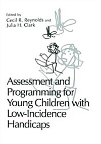 Assessment and Programming for Young Children with Low-Incidence Handicaps (Paperback, 1983)