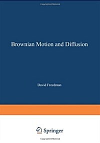 Brownian Motion and Diffusion (Paperback, Softcover Repri)