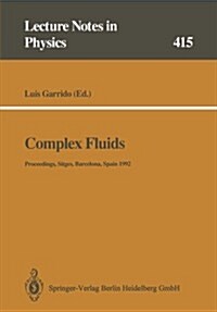 Complex Fluids: Proceedings of the XII Sitges Conference, Sitges, Barcelona, Spain, 1-5 June 1992 (Paperback, Softcover Repri)