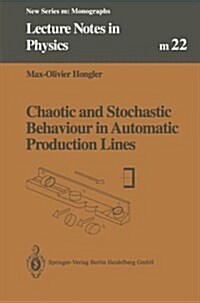 Chaotic and Stochastic Behaviour in Automatic Production Lines (Paperback, Softcover Repri)