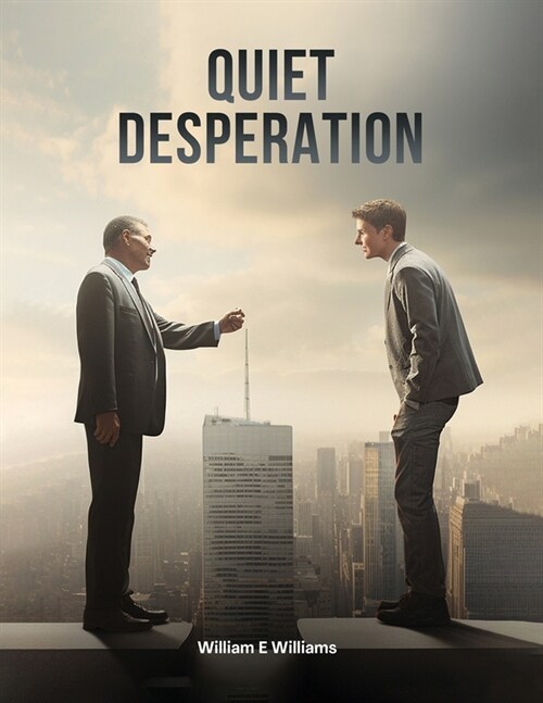 Quiet Desperation (Paperback)