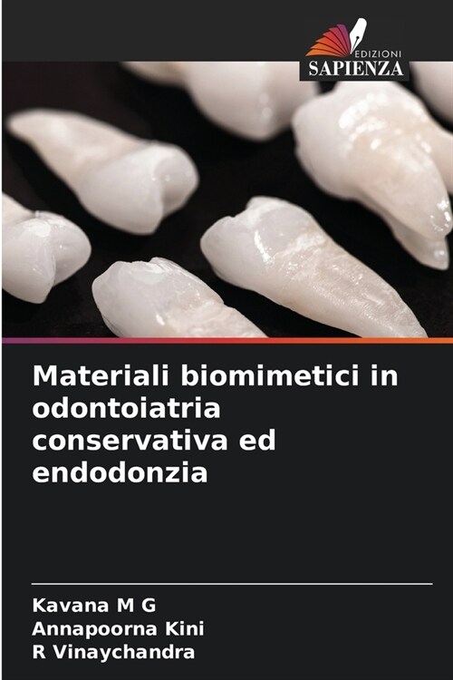 Materiali biomimetici in odontoiatria conservativa ed endodonzia (Paperback)