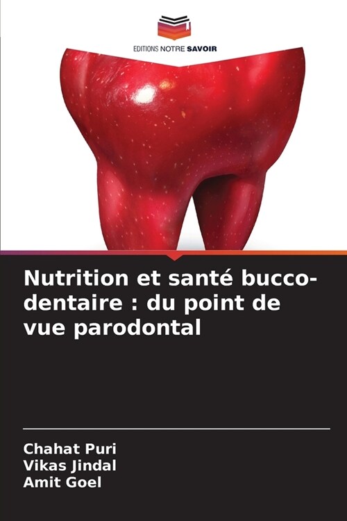 Nutrition et sant?bucco-dentaire: du point de vue parodontal (Paperback)