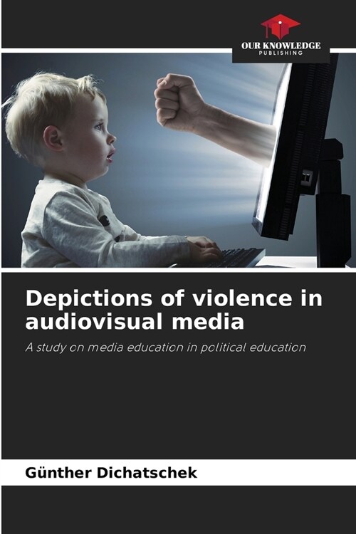 Depictions of violence in audiovisual media (Paperback)