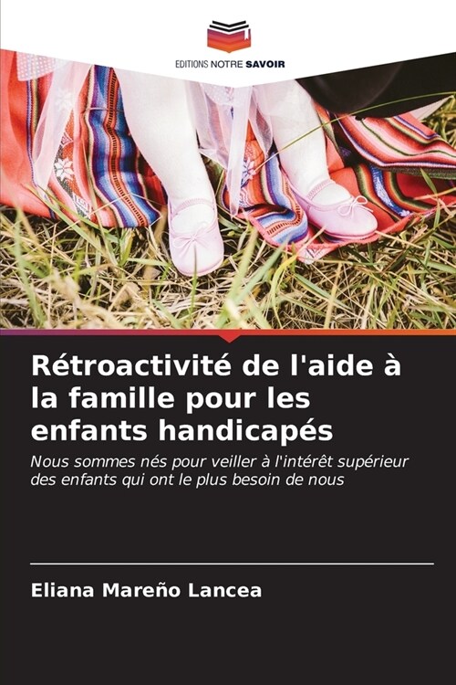 R?roactivit?de laide ?la famille pour les enfants handicap? (Paperback)