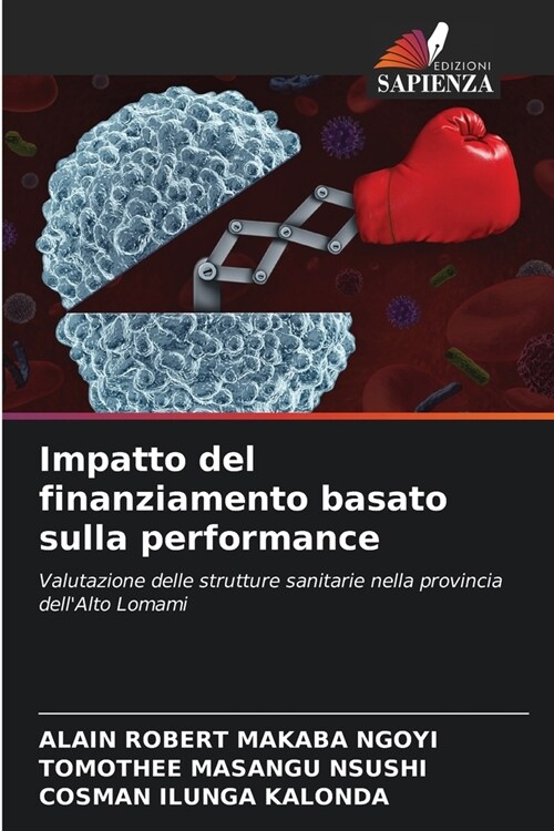 Impatto del finanziamento basato sulla performance (Paperback)