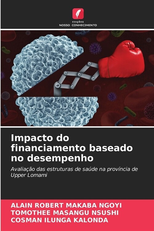 Impacto do financiamento baseado no desempenho (Paperback)