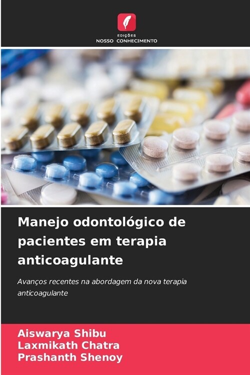 Manejo odontol?ico de pacientes em terapia anticoagulante (Paperback)