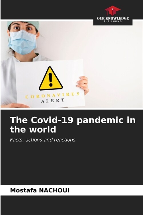 The Covid-19 pandemic in the world (Paperback)