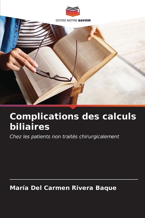 Complications des calculs biliaires (Paperback)