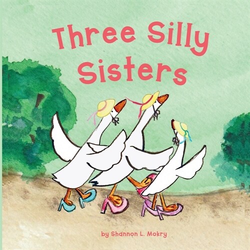 Three Silly Sisters (Paperback)