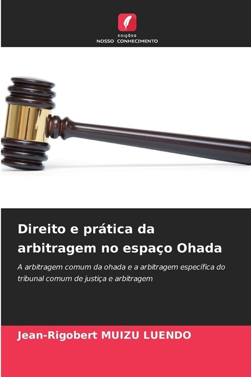 Direito e pr?ica da arbitragem no espa? Ohada (Paperback)