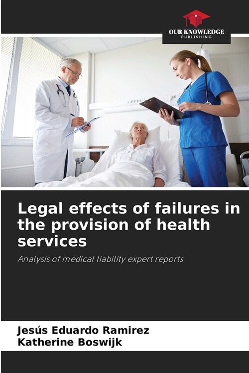 Legal effects of failures in the provision of health services (Paperback)