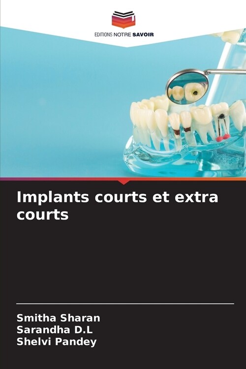 Implants courts et extra courts (Paperback)