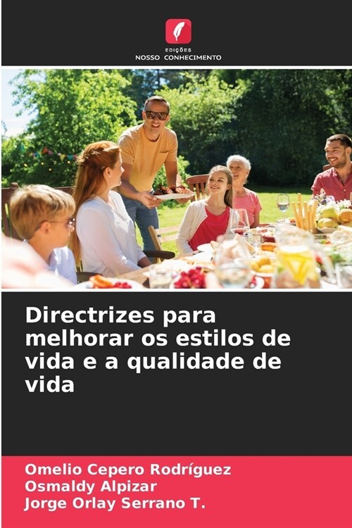 Directrizes para melhorar os estilos de vida e a qualidade de vida (Paperback)