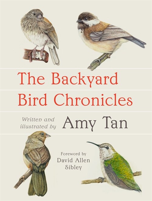 The Backyard Bird Chronicles (Hardcover)