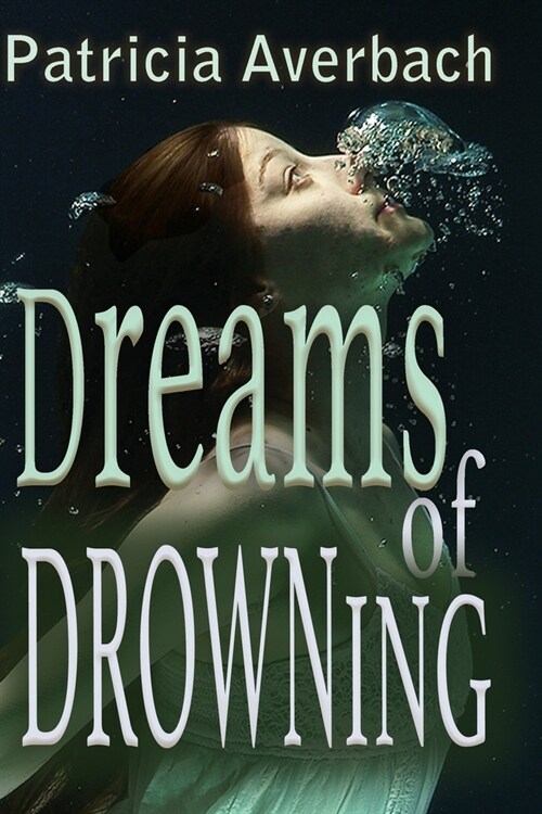 Dreams of Drowning (Paperback)