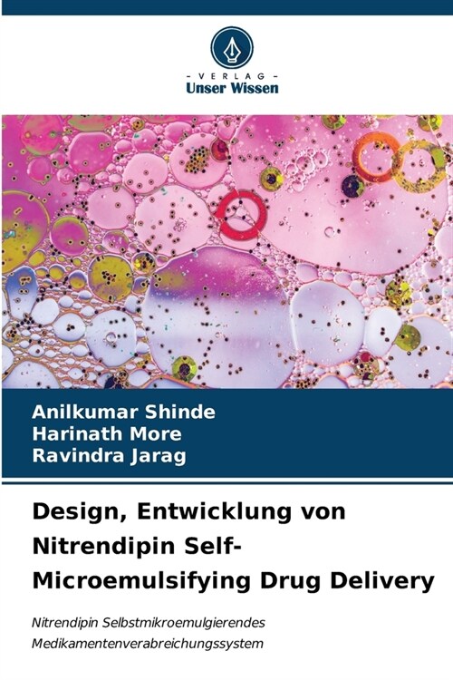 Design, Entwicklung von Nitrendipin Self-Microemulsifying Drug Delivery (Paperback)