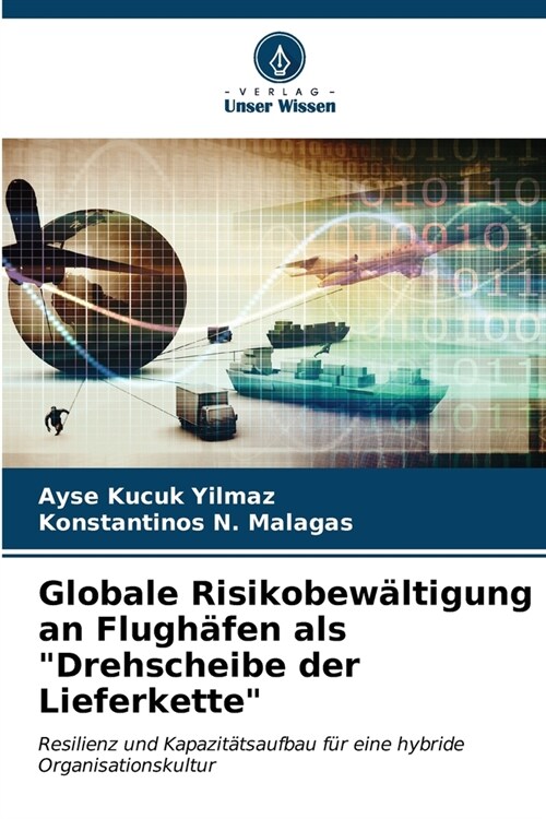 Globale Risikobew?tigung an Flugh?en als Drehscheibe der Lieferkette (Paperback)