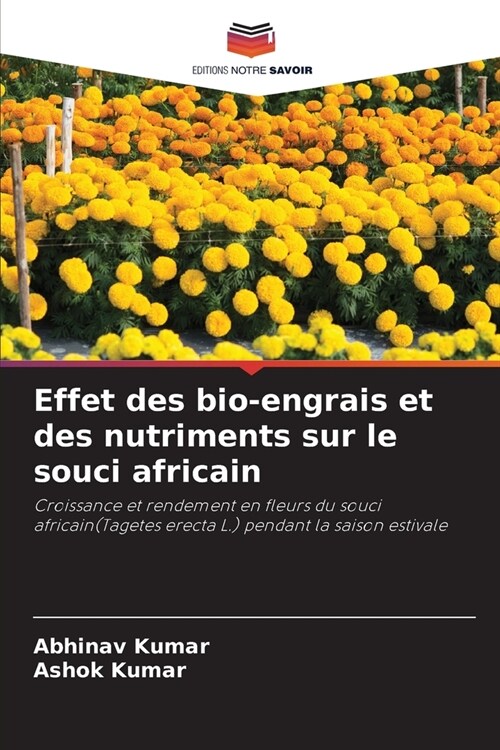 Effet des bio-engrais et des nutriments sur le souci africain (Paperback)