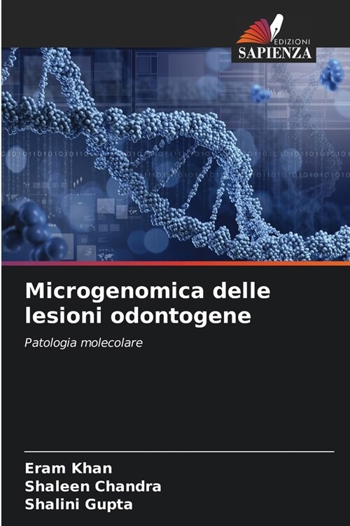 Microgenomica delle lesioni odontogene (Paperback)