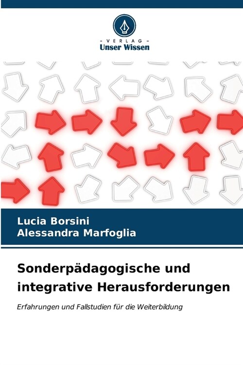 Sonderp?agogische und integrative Herausforderungen (Paperback)