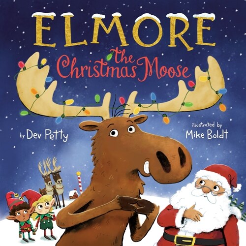 Elmore the Christmas Moose (Library Binding)