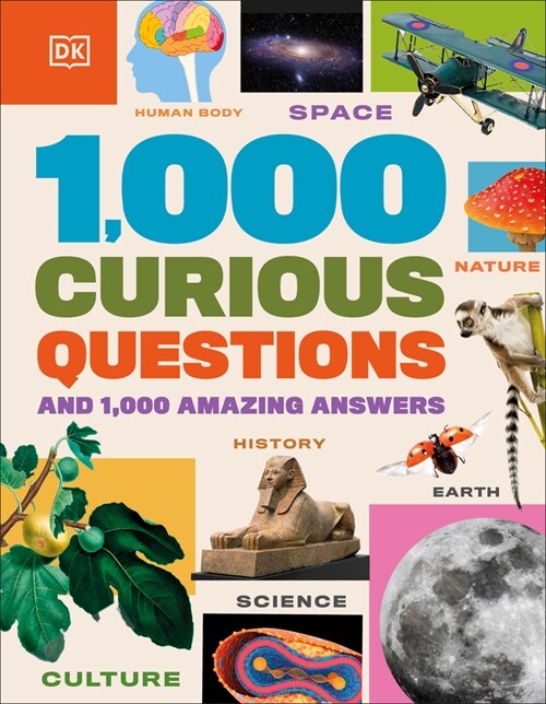 1,000 Curious Questions: And 1,000 Amazing Answers (Hardcover)