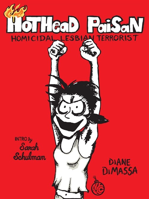Hothead Paisan: Homicidal Lesbian Terrorist (Paperback)