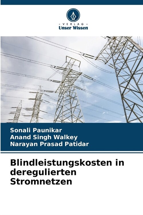 Blindleistungskosten in deregulierten Stromnetzen (Paperback)