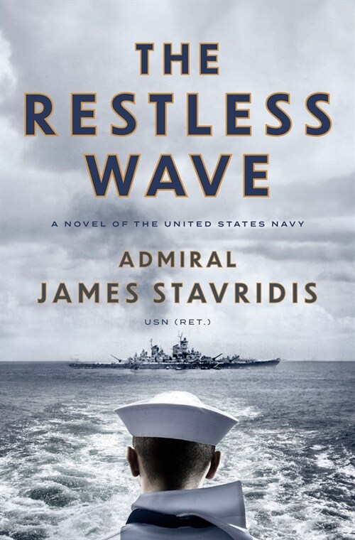 The Restless Wave: A Novel of the United States Navy (Hardcover)