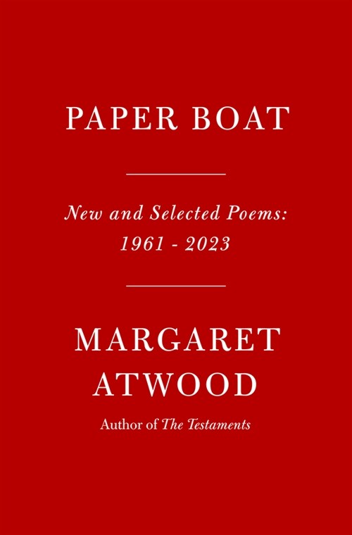Paper Boat: New and Selected Poems: 1961-2023 (Hardcover)