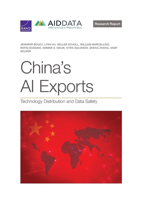 Chinas AI Exports: Technology Distribution and Data Safety (Paperback)