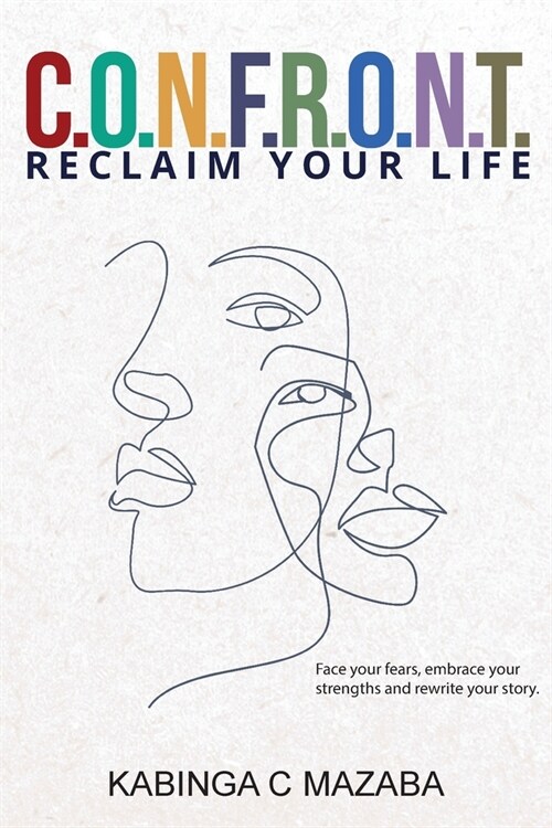 C.O.N.F.R.O.N.T.: Reclaim Your Life (Paperback)