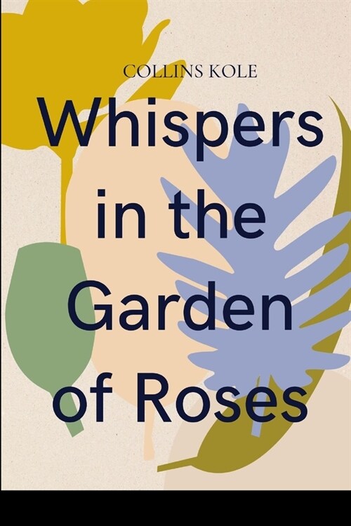 Whispers in the Garden of Roses (Paperback)