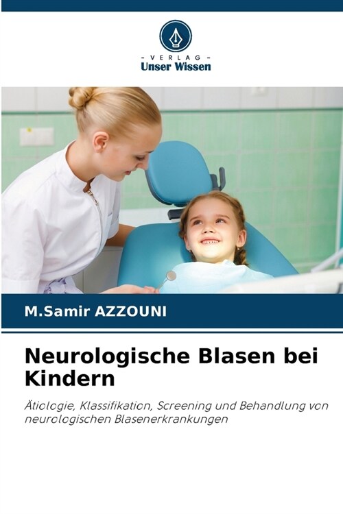 Neurologische Blasen bei Kindern (Paperback)