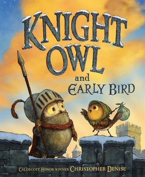 Knight Owl and Early Bird (Hardcover)