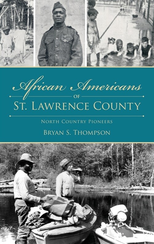 African Americans of St. Lawrence County: North Country Pioneers (Hardcover)