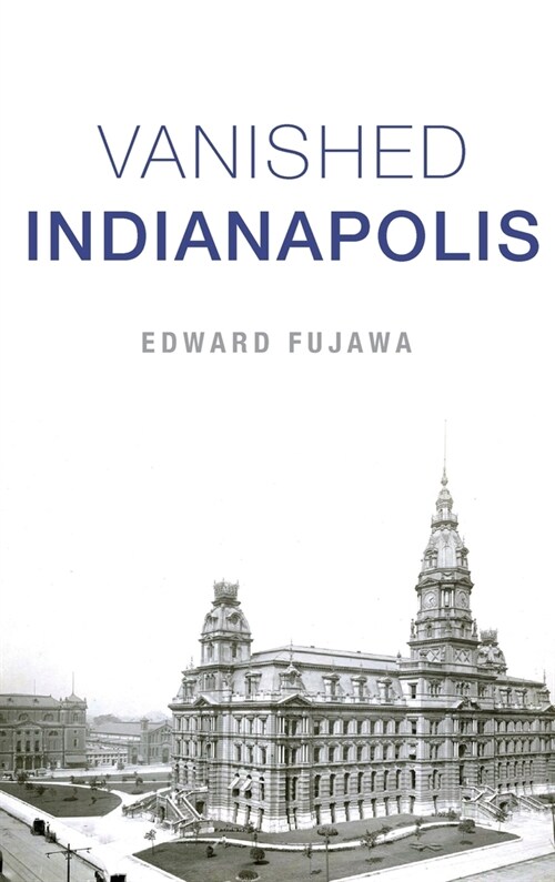 Vanished Indianapolis (Hardcover)