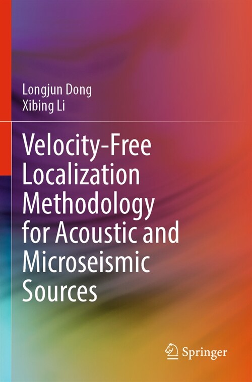 Velocity-Free Localization Methodology for Acoustic and Microseismic Sources (Paperback, 2023)